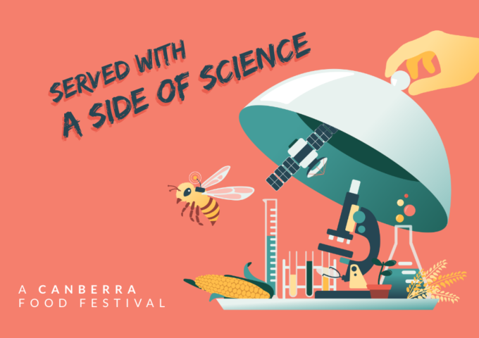 Served With a Side of Science: A Canberra Food Festival