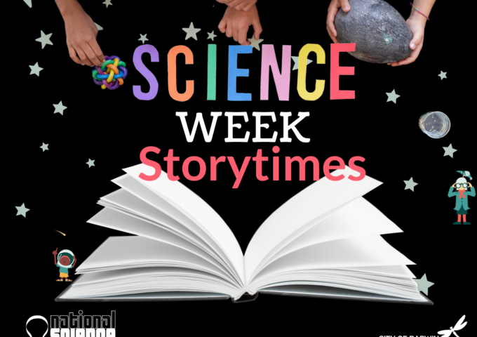 City of Darwin Libraries National Science Week Special Storytimes